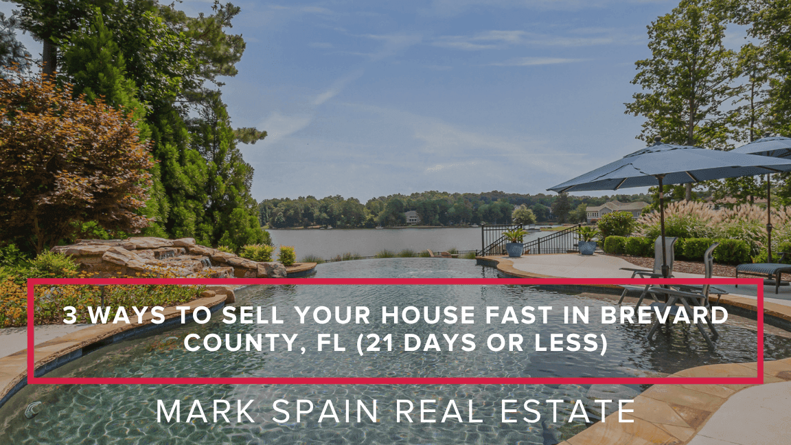 3 Ways to Sell Your House Fast in Brevard County, FL (21 Days or Less)
