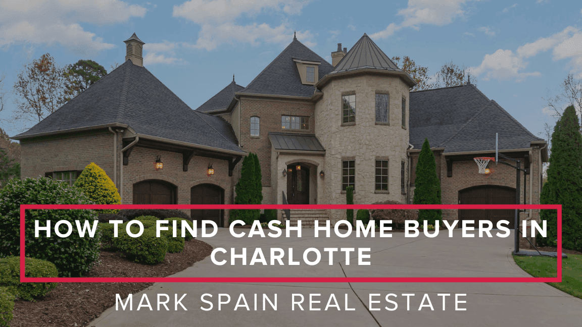 How to Find Cash Home Buyers in Charlotte