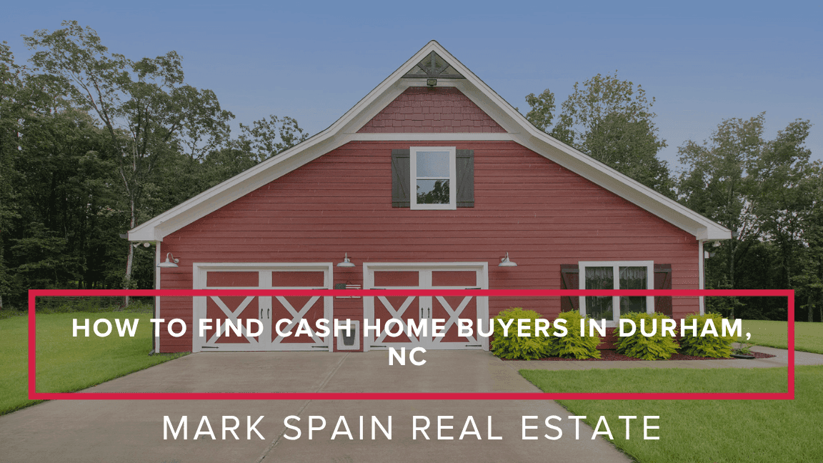 How to Find Cash Home Buyers in Durham, NC