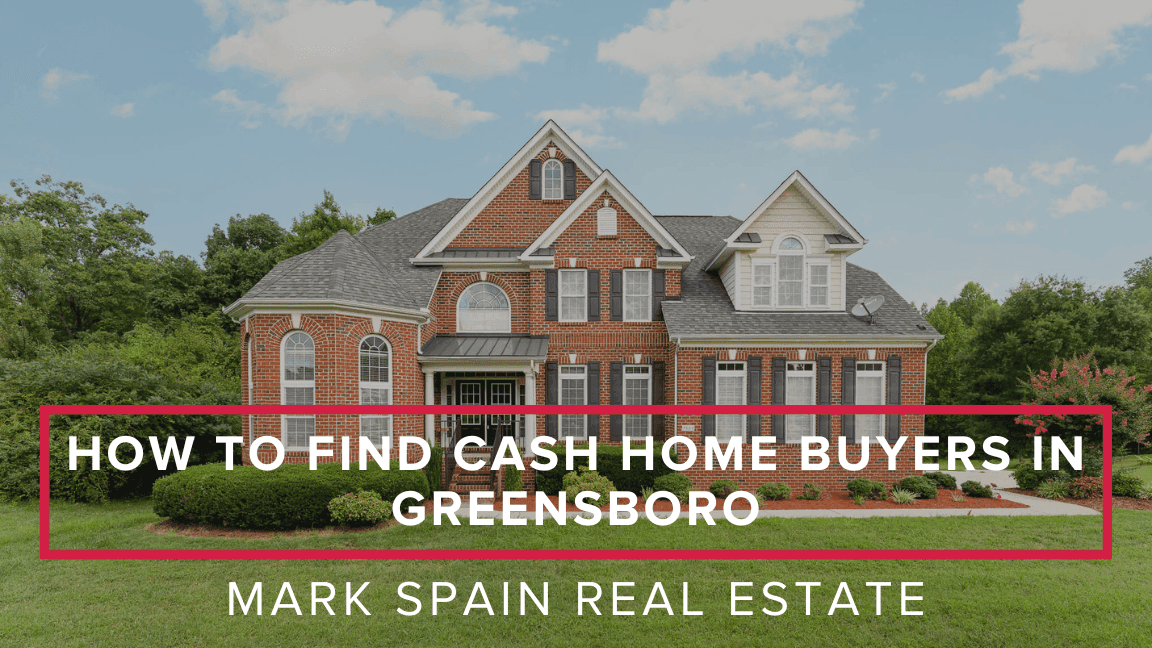 How to Find Cash Home Buyers in Greensboro