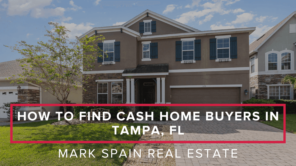 How to Find Cash Home Buyers in Tampa