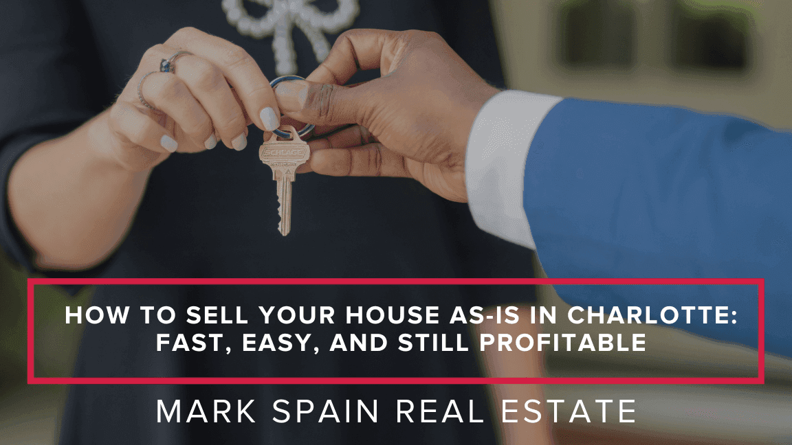 How to Sell Your House As-Is in Charlotte: Fast, Easy, and Still Profitable