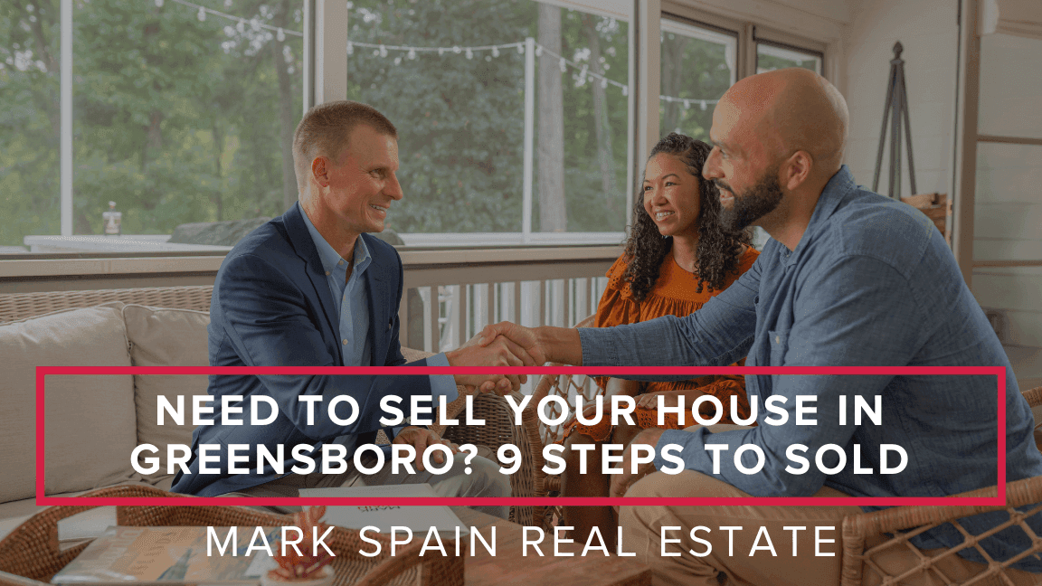 Need to Sell Your House in Greensboro? 9 Steps to Sold