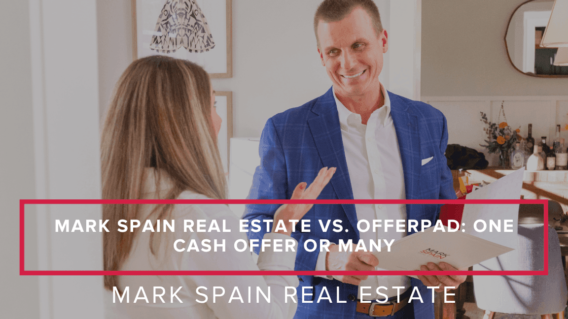 Mark Spain Real Estate vs. Offerpad: One Cash Offer or Many