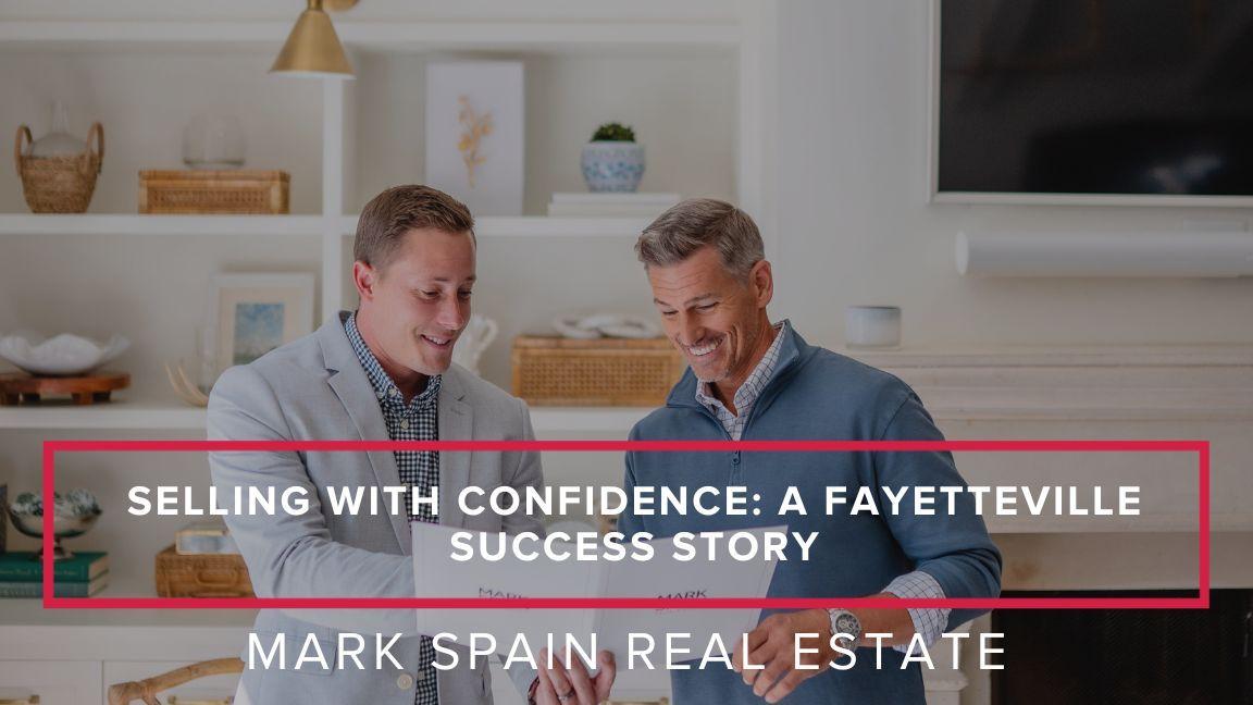Selling with Confidence: A Fayetteville Success Story