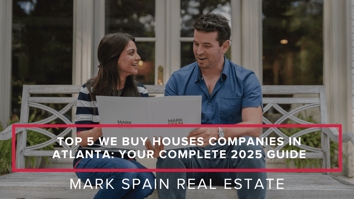 Top 5 We Buy Houses Companies in Atlanta: Your Complete 2025 Guide