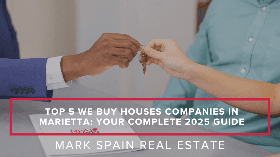 Top 5 We Buy Houses Companies in Marietta: Your Complete 2025 Guide