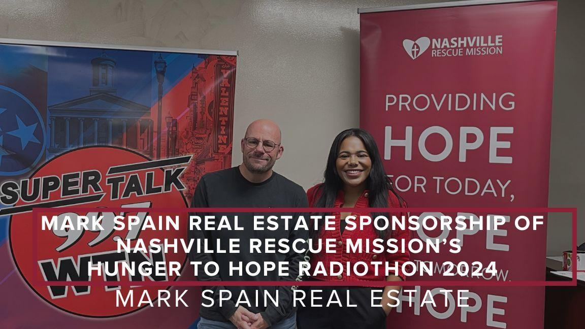Mark Spain Real Estate Sponsorship of Nashville Rescue Mission’s Hunger to Hope Radiothon 2024