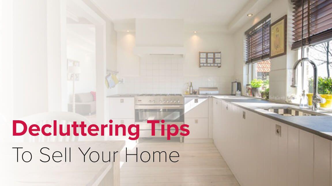 Decluttering Tips To Sell Your Home