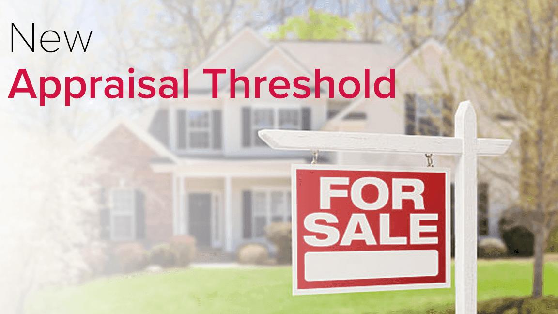 New Appraisal Threshold