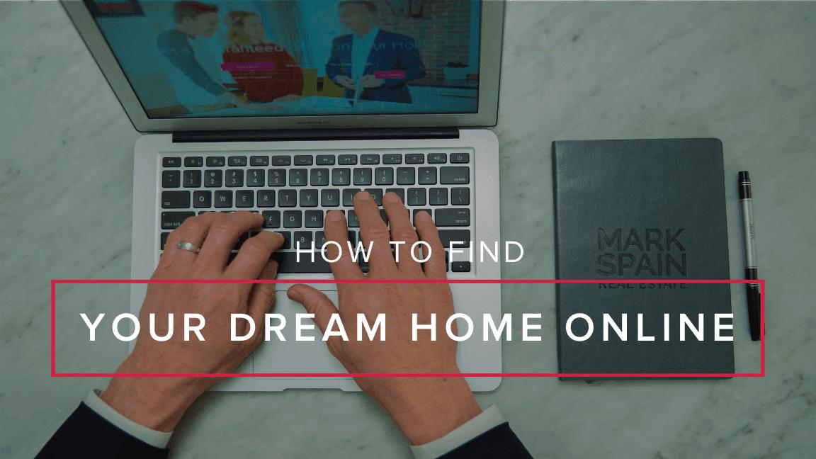 How to Search for Your Dream Home Online