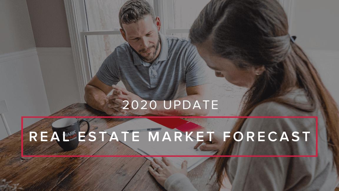 Real Estate Market Forecast – 2020 Update