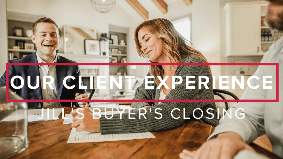 Jill’s 2nd Client Experience With Us
