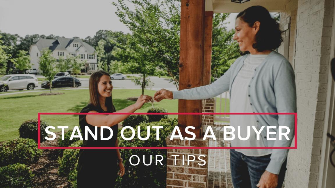 How to Stand Out as a Buyer in a Competitive Market