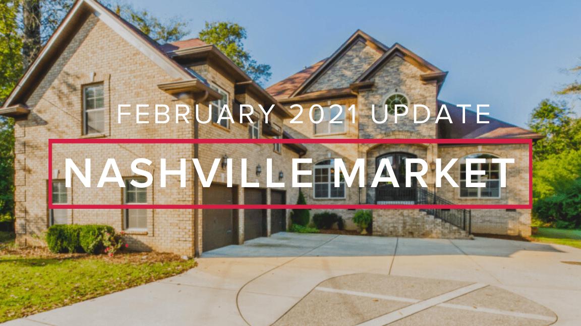 Nashville Market Update – February 2021