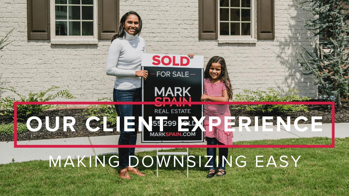 Our Client Experience: Making Downsizing Easy